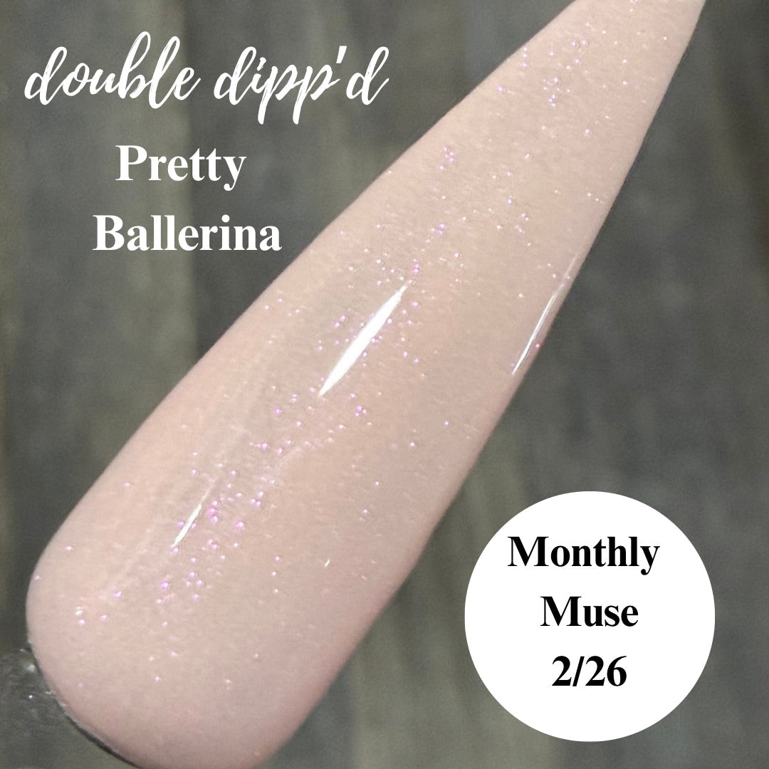 Monthly Muse 2/26 (Pretty Ballerina) Dip Powder
