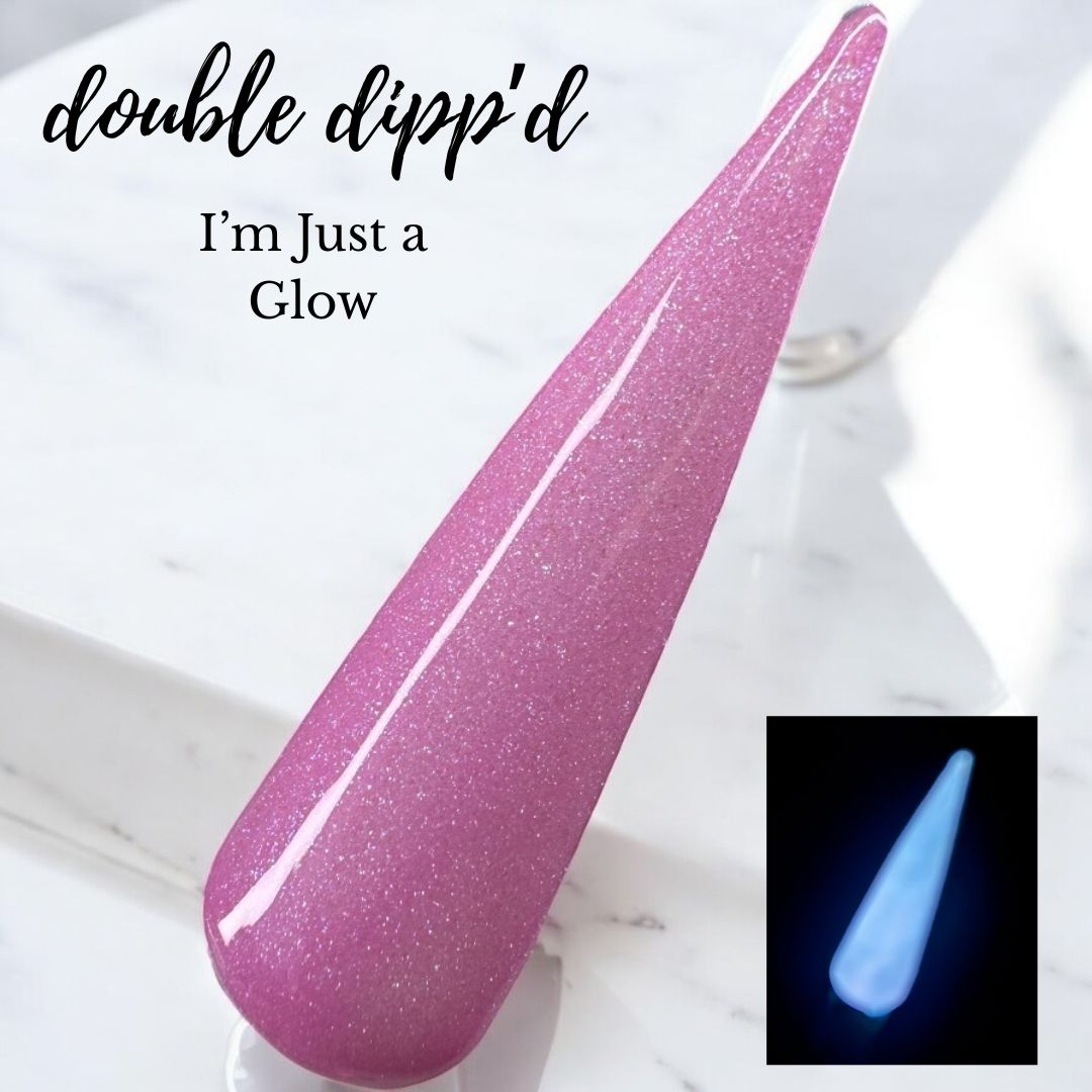 I'm Just a Glow