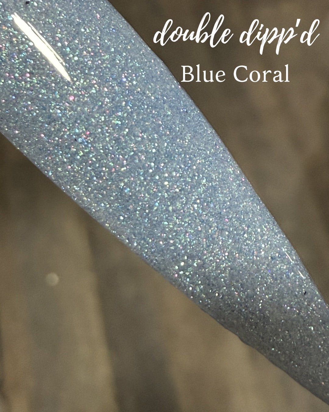 Blue Coral Dip Powder - Dip Powder - Double Dipp'd Dip Powder