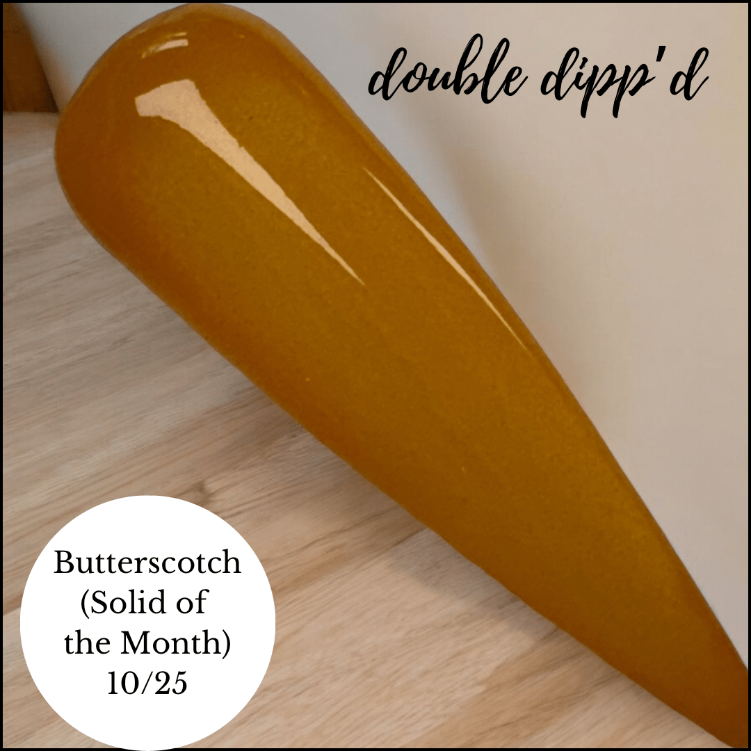 Butterscotch - Dip Powder - Double Dipp'd Dip Powder