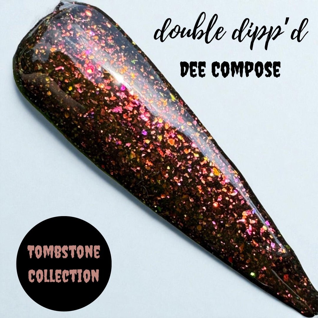 Dee Compose - Dip Powder - Double Dipp'd Dip Powder