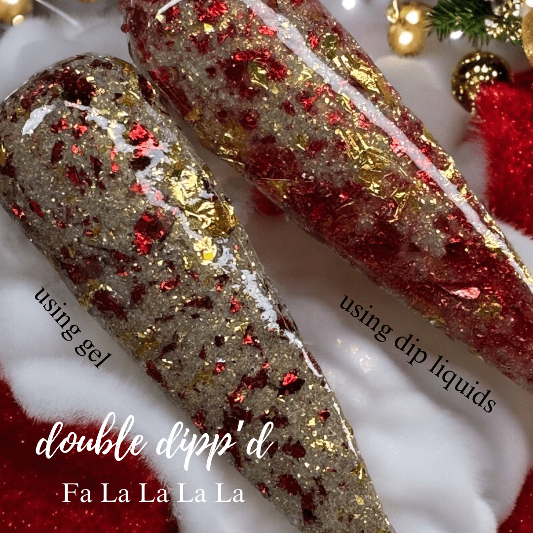 Fa La La La La - Closeout - Double Dipp'd Dip Powder