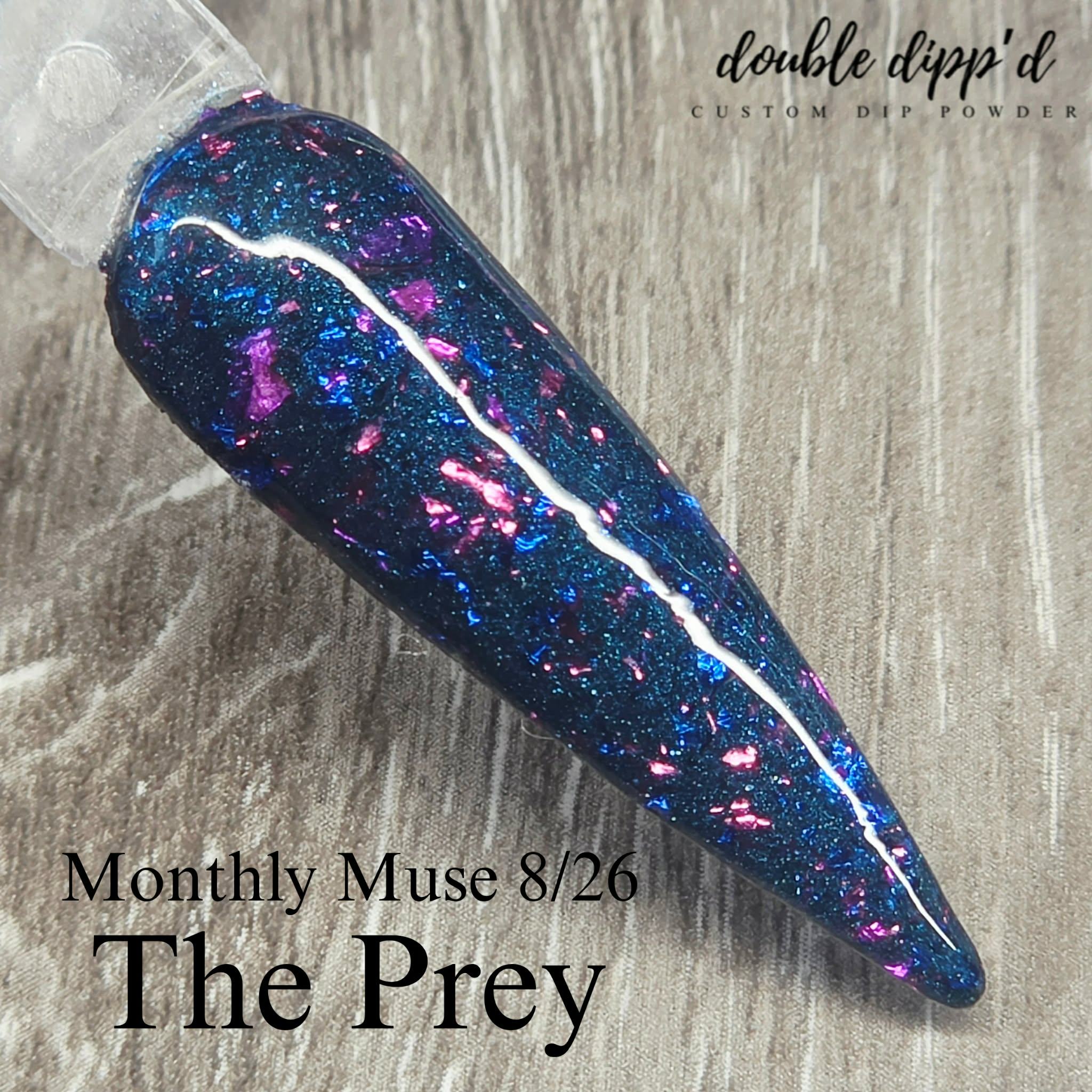 Monthly Muse 8/26 - The Prey Dip Powder