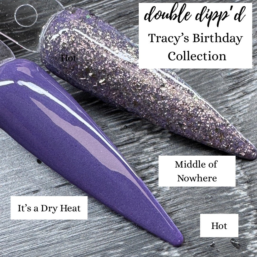 It's a Dry Heat Dip Powder - Dip Powder - Double Dipp'd Dip Powder