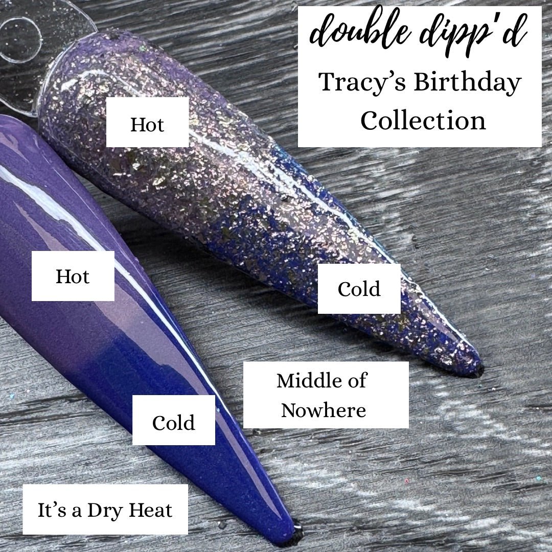 It's a Dry Heat Dip Powder - Dip Powder - Double Dipp'd Dip Powder