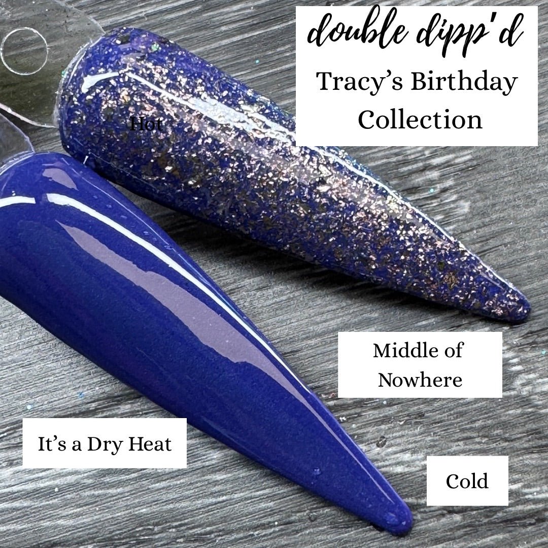 It's a Dry Heat Dip Powder - Dip Powder - Double Dipp'd Dip Powder