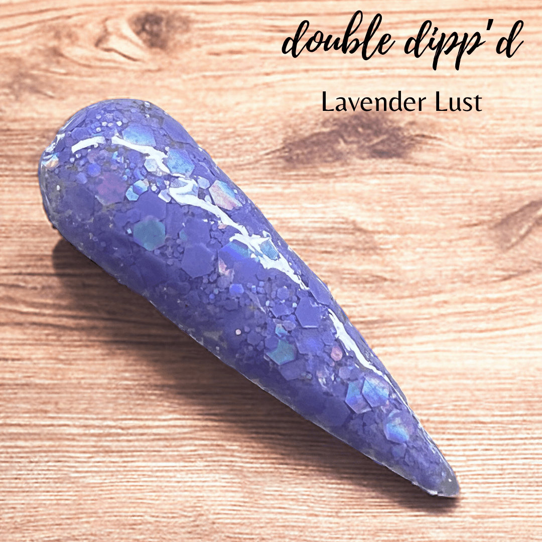 Lavender Lust - Double Dipp'd Dip Powder