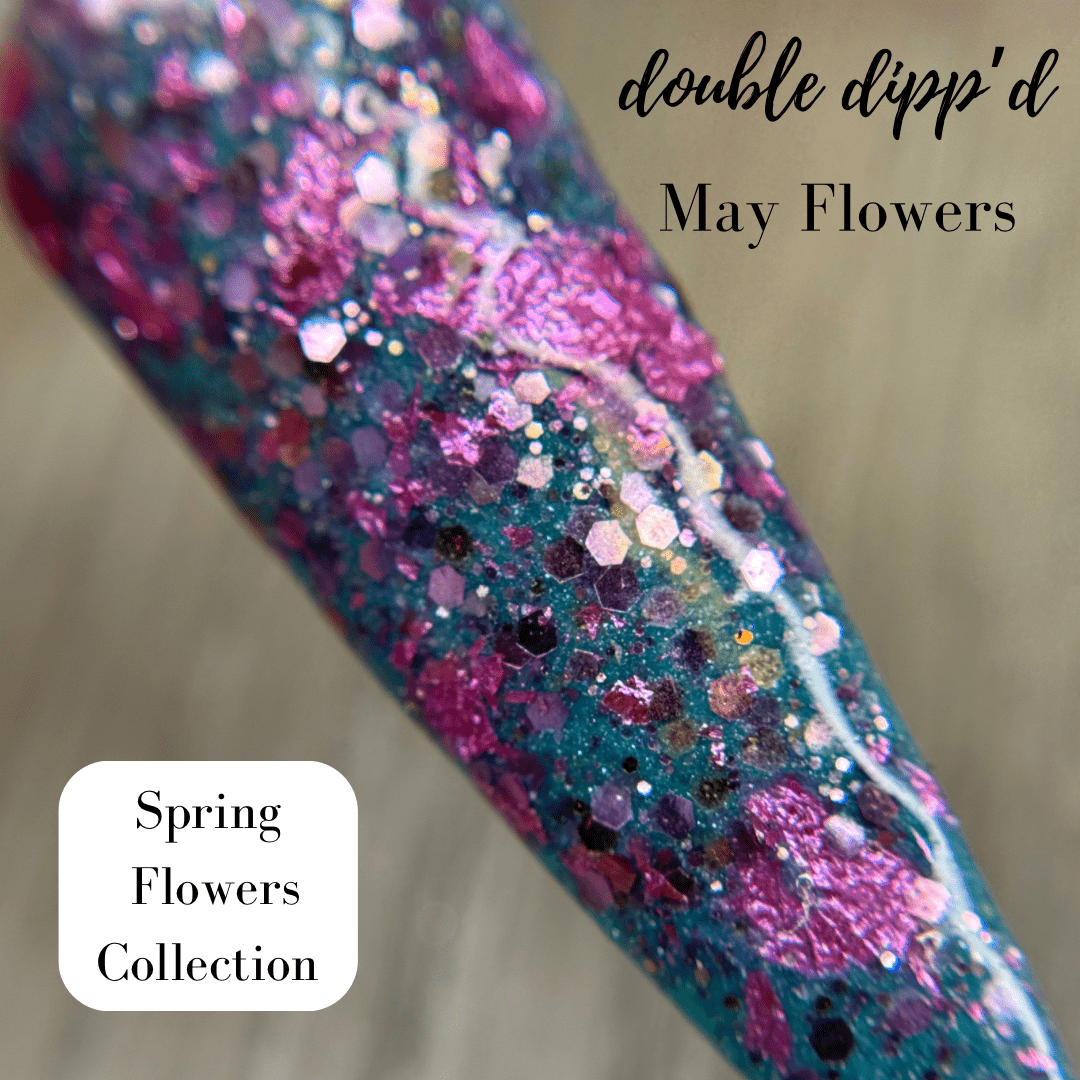 May Flowers - Double Dipp'd Dip Powder