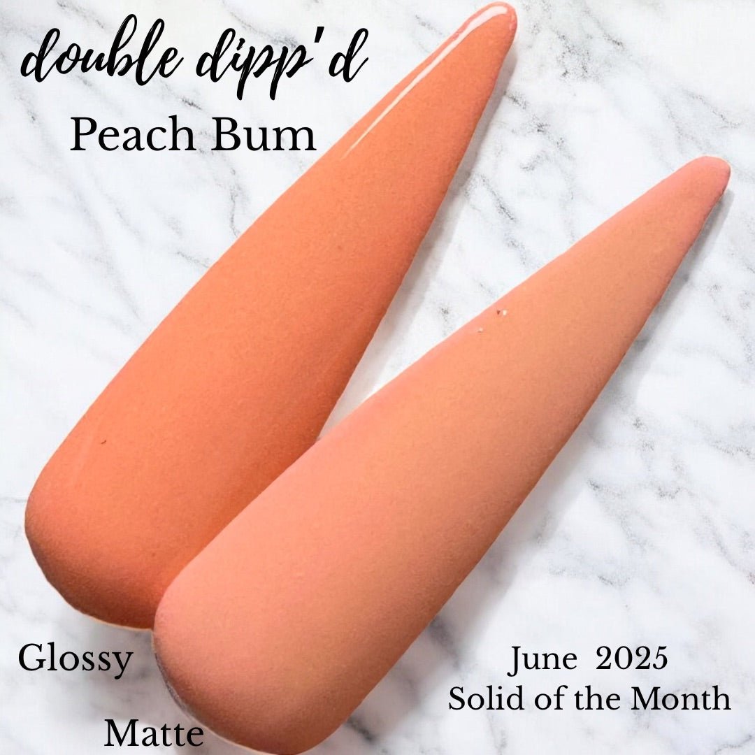 Peach Bum Dip Powder - Dip Powder by Double Dipp'd Dip Powder Peach Bum Dip Powder - Dip Powder by Double Dipp'd Dip Powder