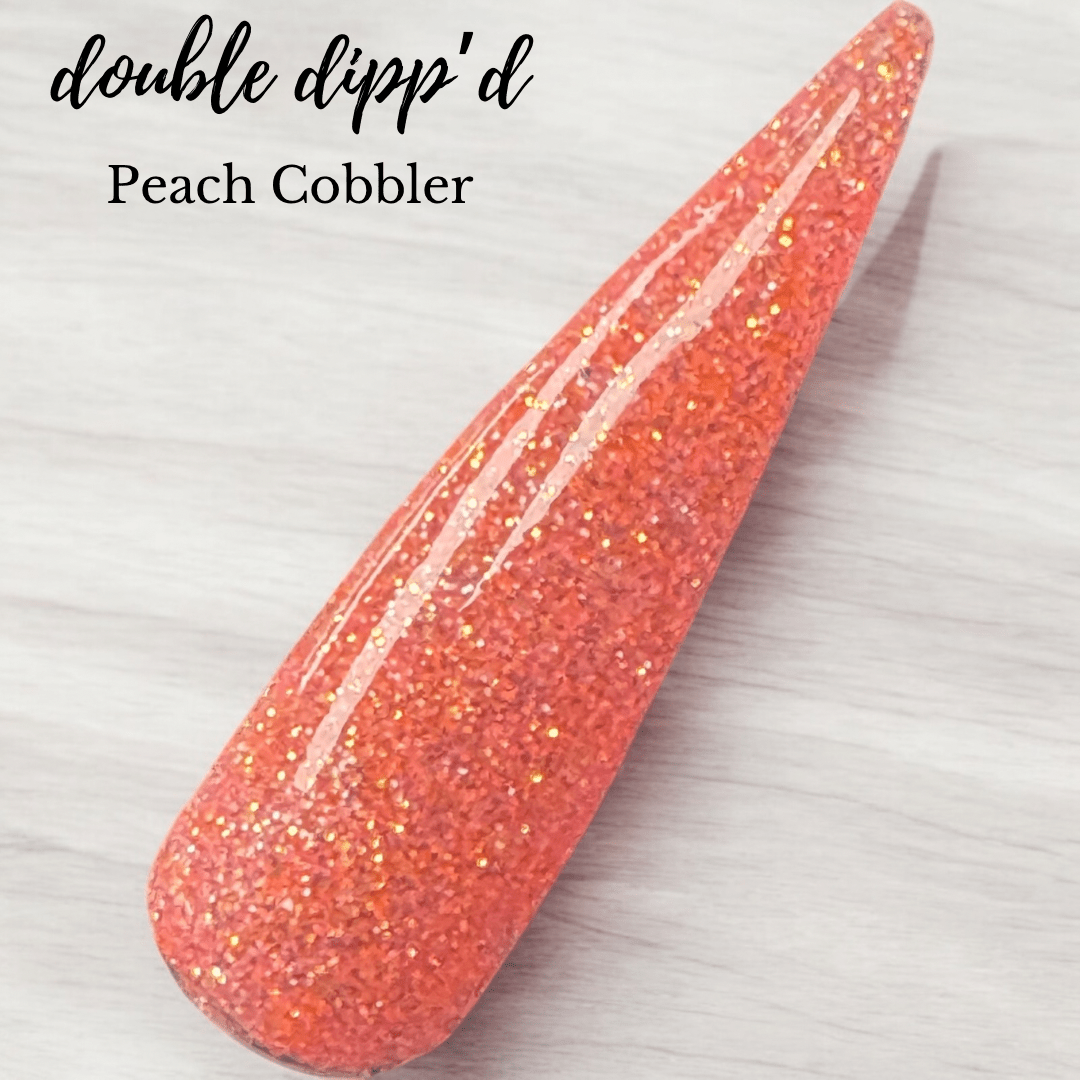 Peach Cobbler - Dip Powder - Double Dipp'd Dip Powder