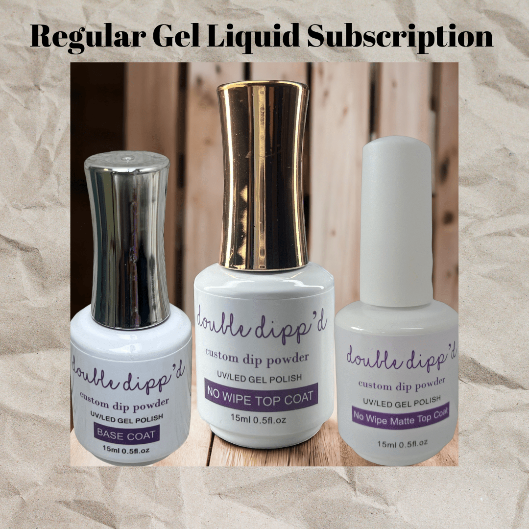 Quarterly Gel Liquid Subscription - Subscription - Double Dipp'd Dip Powder