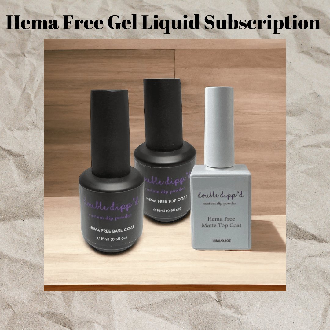 Quarterly Gel Liquid Subscription - Subscription - Double Dipp'd Dip Powder