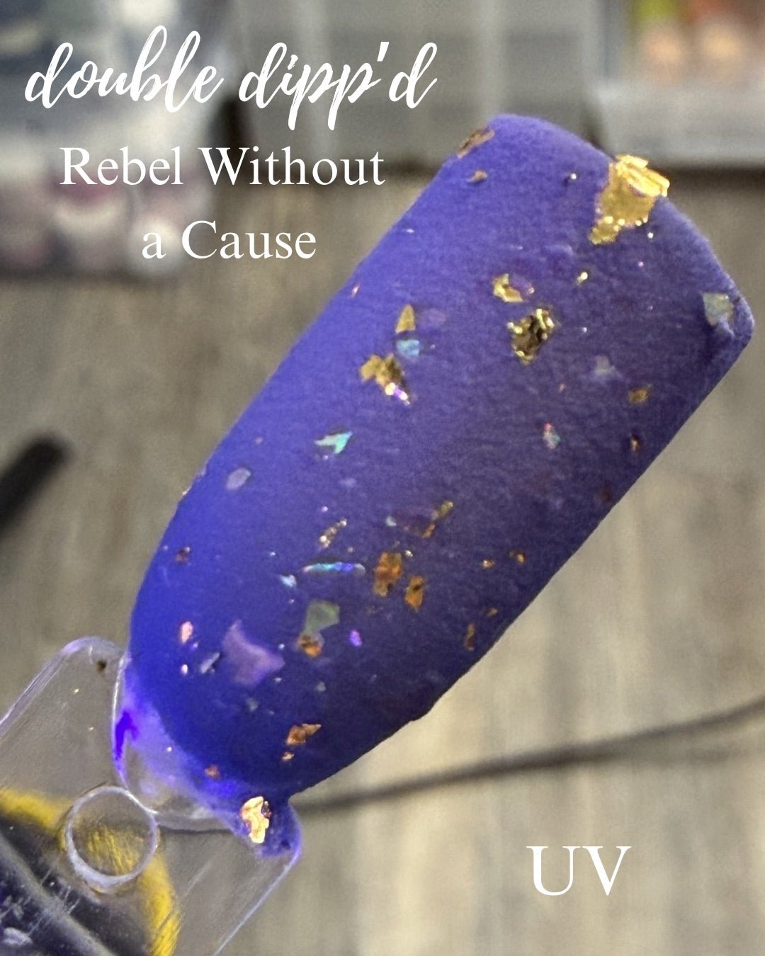 Rebel Without a Cause Dip Powder - Dip Powder - Double Dipp'd Dip Powder