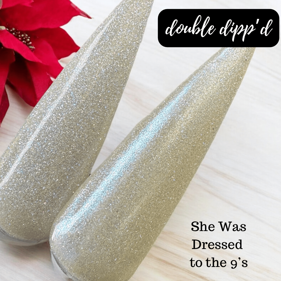 She Was Dressed to the 9's - Exclusive - Double Dipp'd Dip Powder