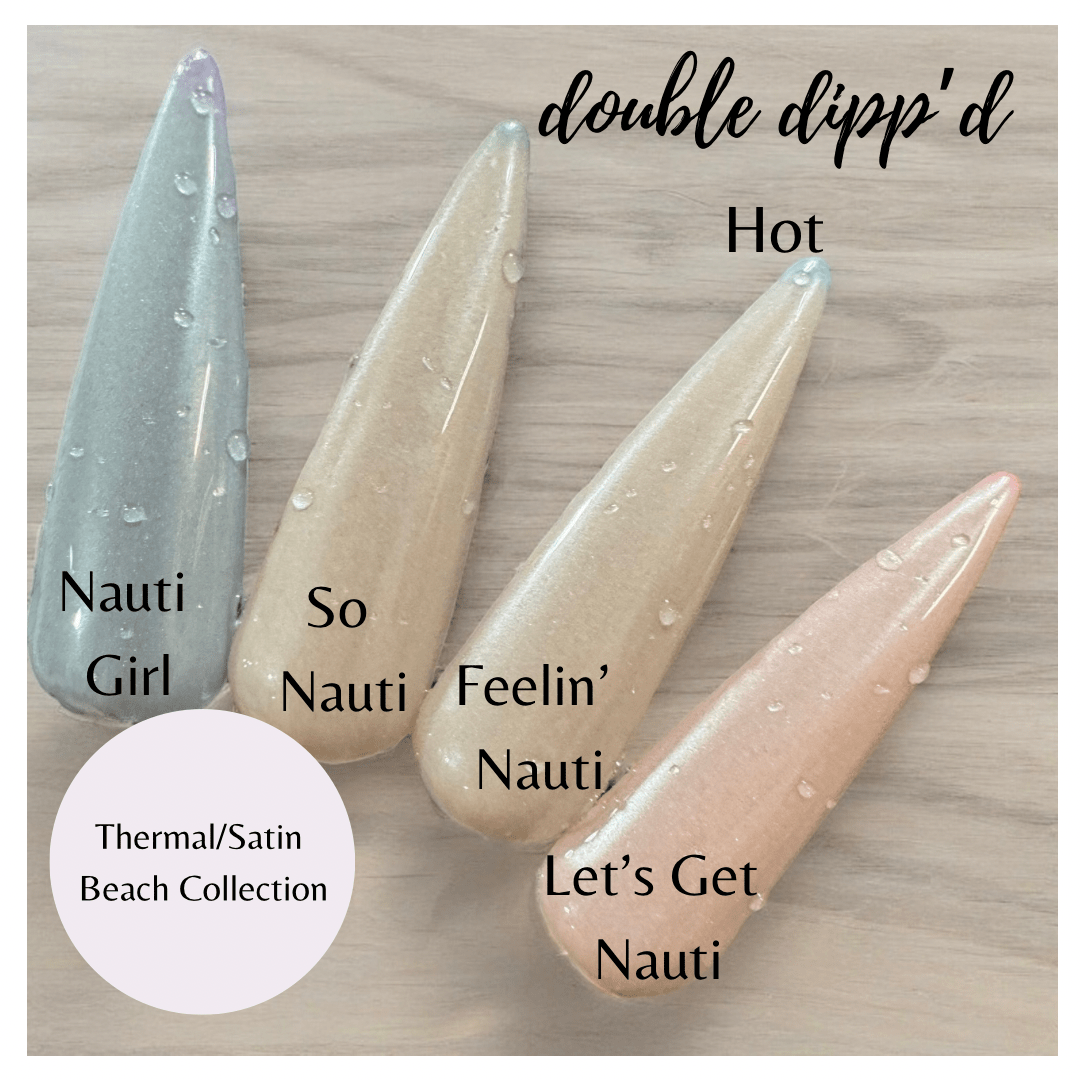 So Nauti - Double Dipp'd Dip Powder
