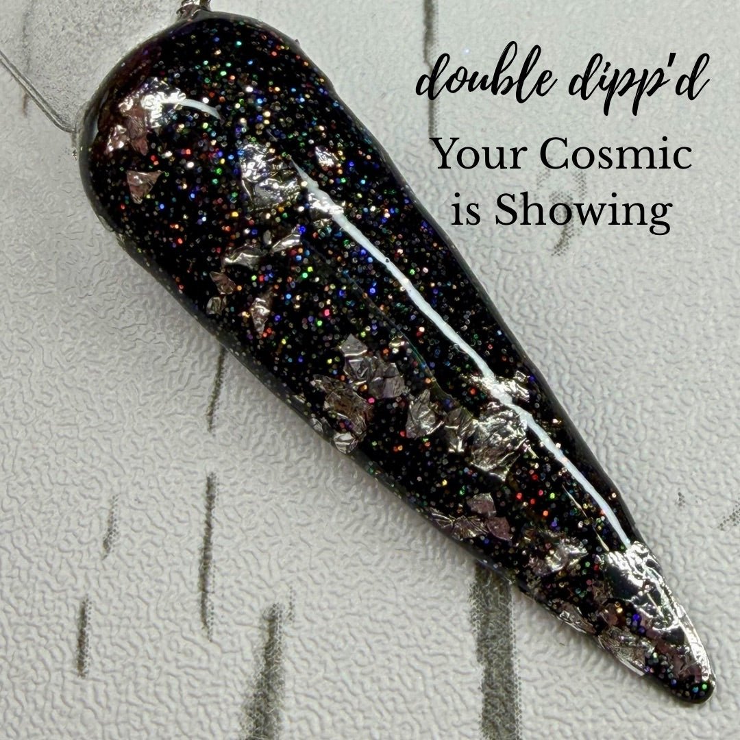 Your Cosmic is Showing Dip Powder - Dip Powder - Double Dipp'd Dip Powder