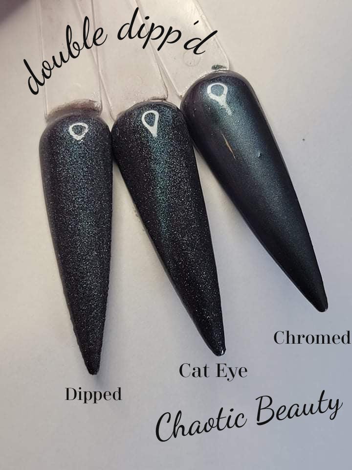 Chaotic Beauty - Double Dipp'd Dip Powder
