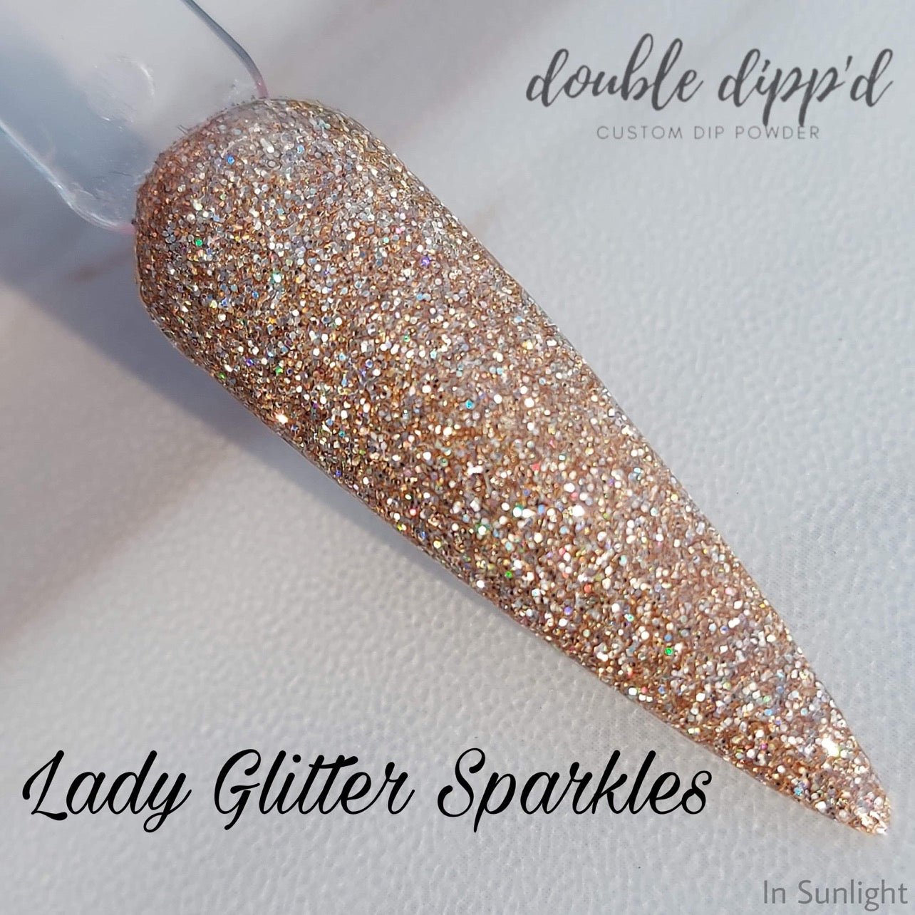 Lady Glitter Sparkles - Dip Powder - Double Dipp'd Dip Powder