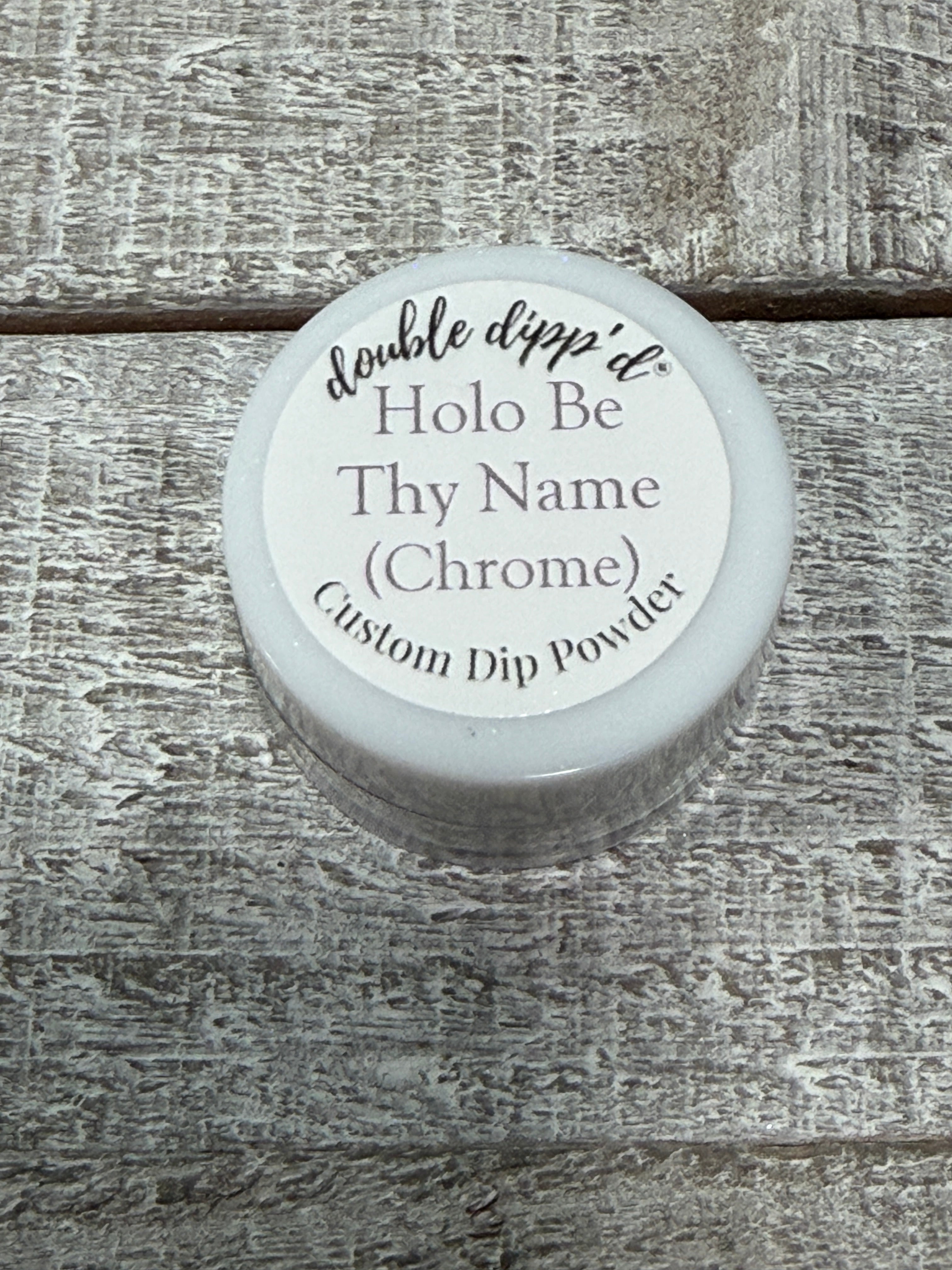 Holo By Thy Name Chrome Enhancement Powder