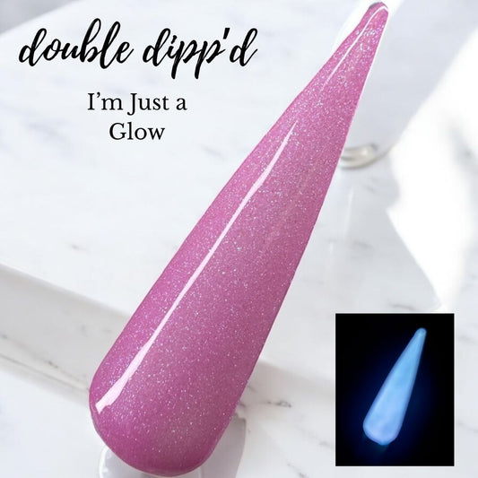 I'm Just a Glow