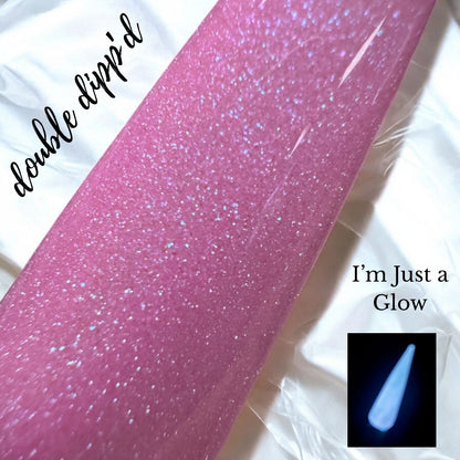 I'm Just a Glow