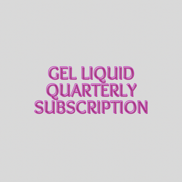 Quarterly Gel Liquid Subscription