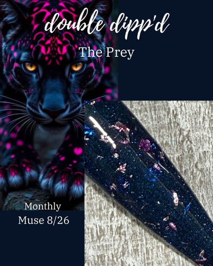Monthly Muse 8/26 - The Prey Dip Powder