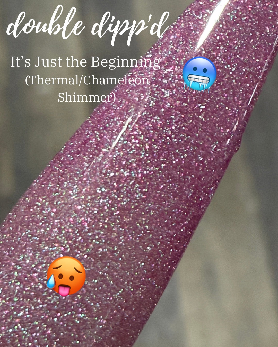 It's Just the Beginning Dip Powder