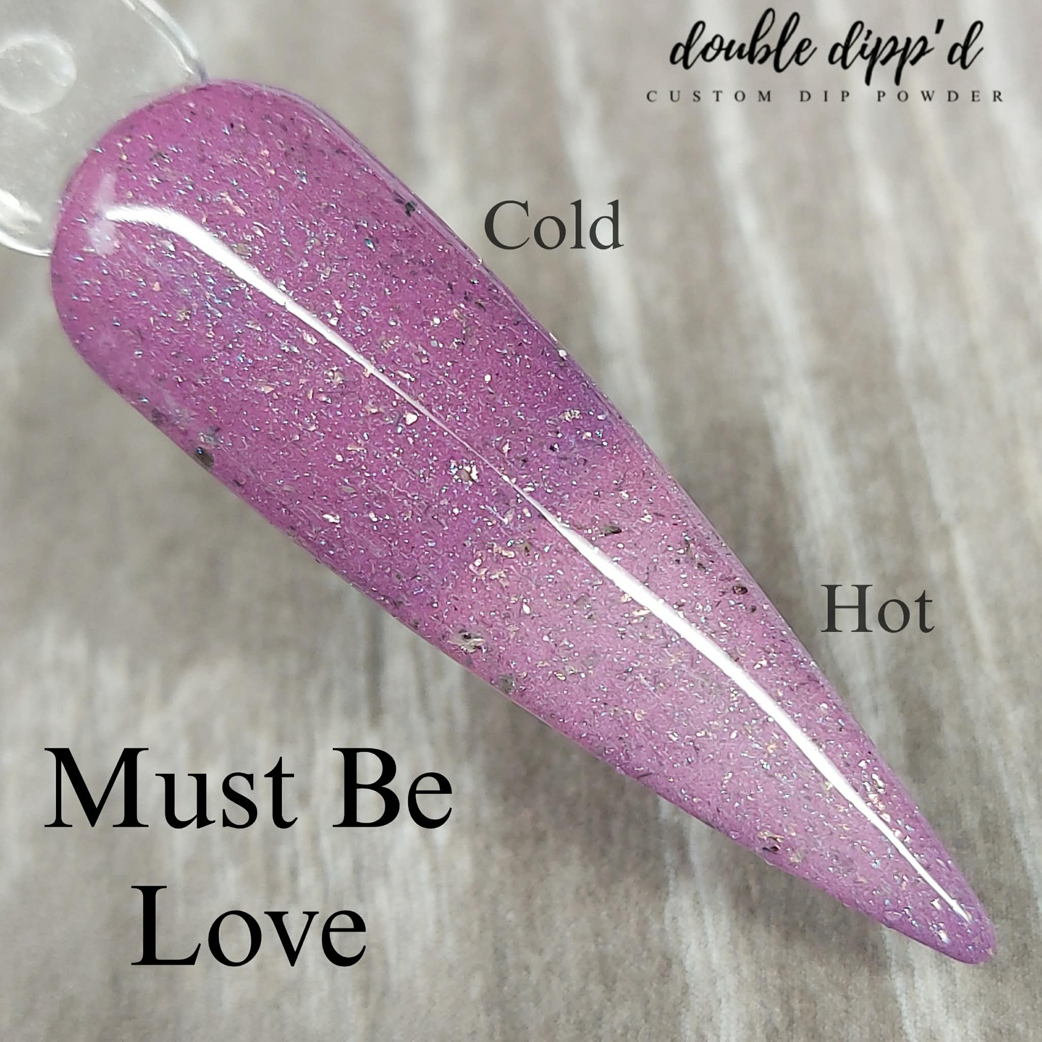 Must Be Love Dip Powder