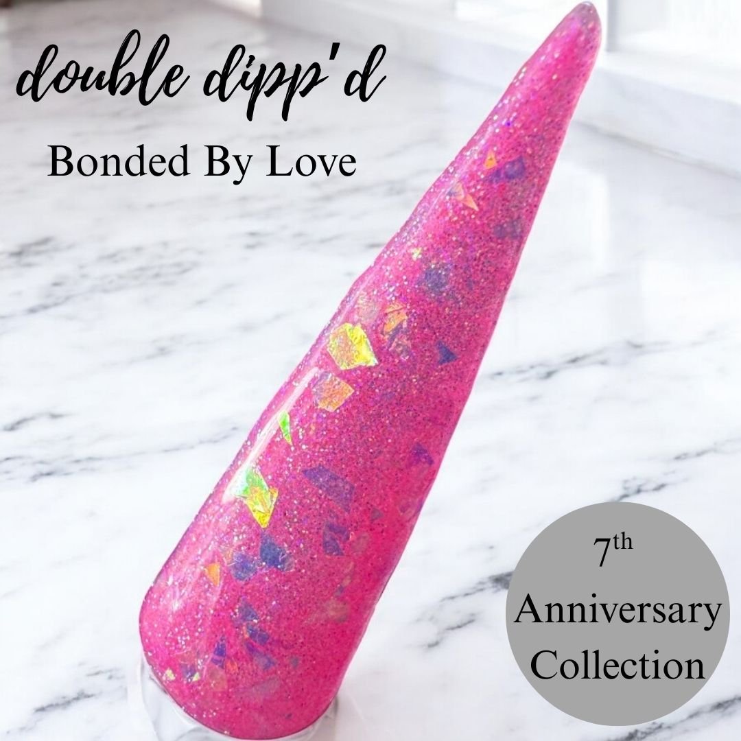 Bonded By Love - Closeout - Double Dipp'd Dip Powder