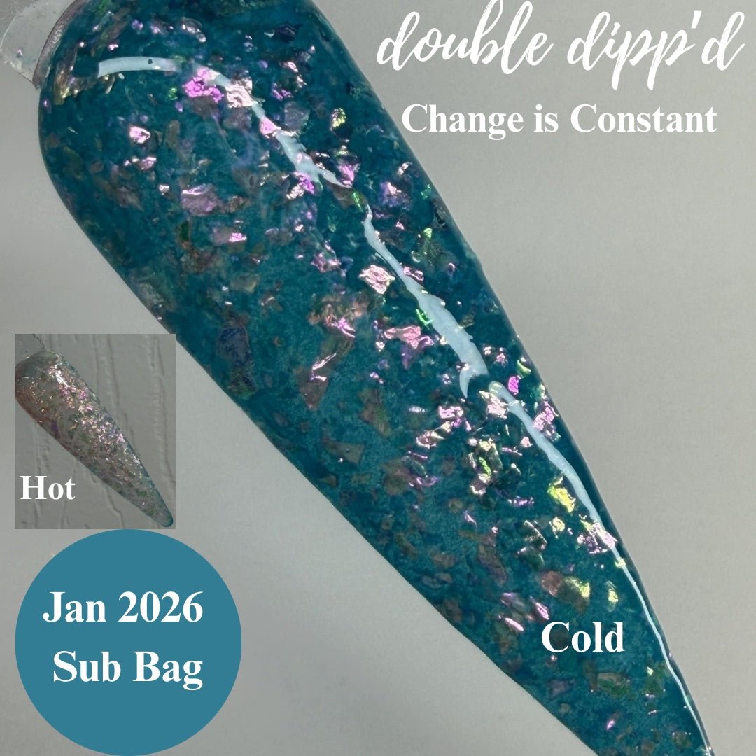 Change is Constant Exclusive Dip Powder - Closeout - Double Dipp'd Dip Powder