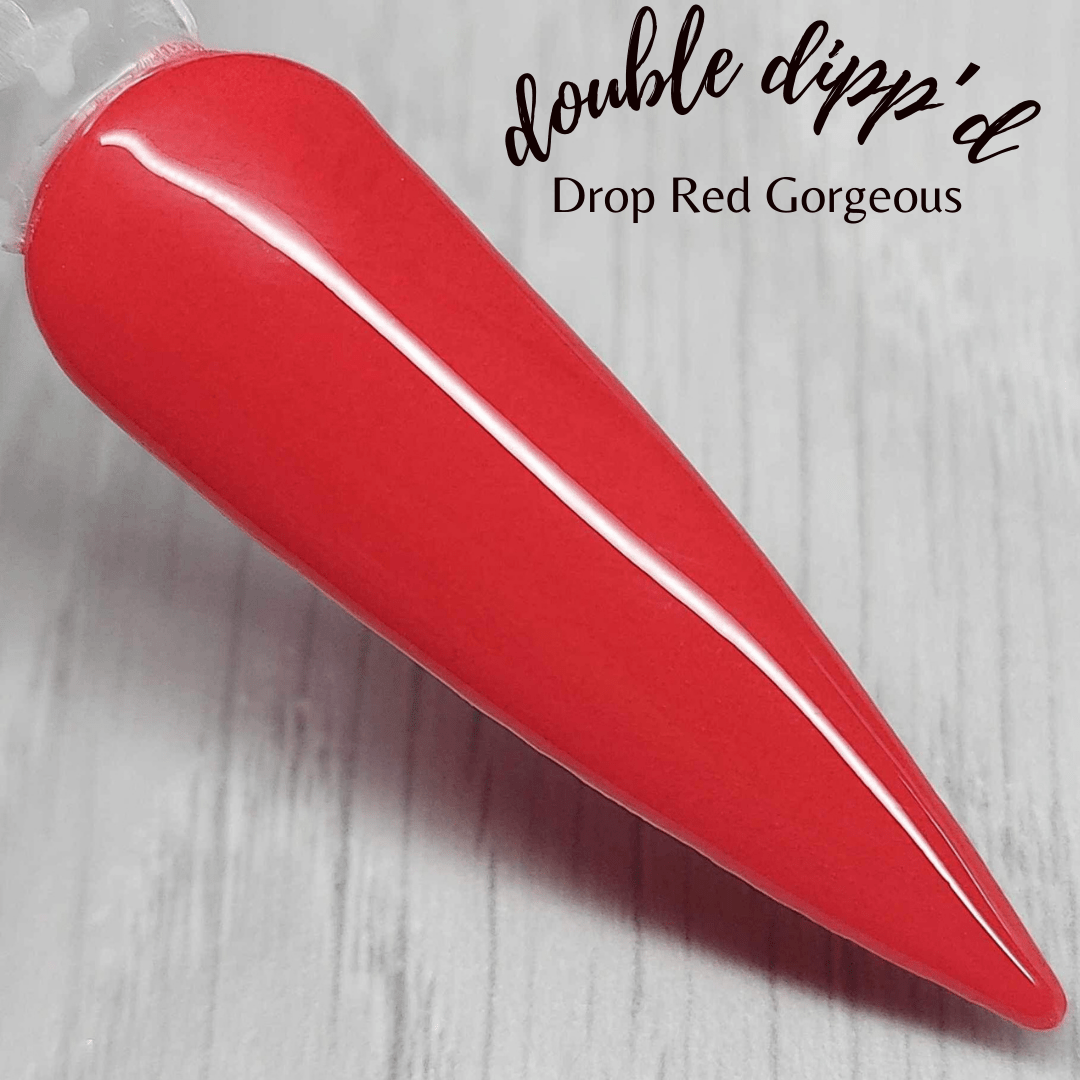 Drop Red Gorgeous - Double Dipp'd Dip Powder