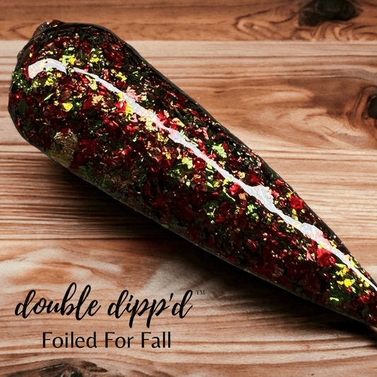 Foiled For Fall - Double Dipp'd Dip Powder