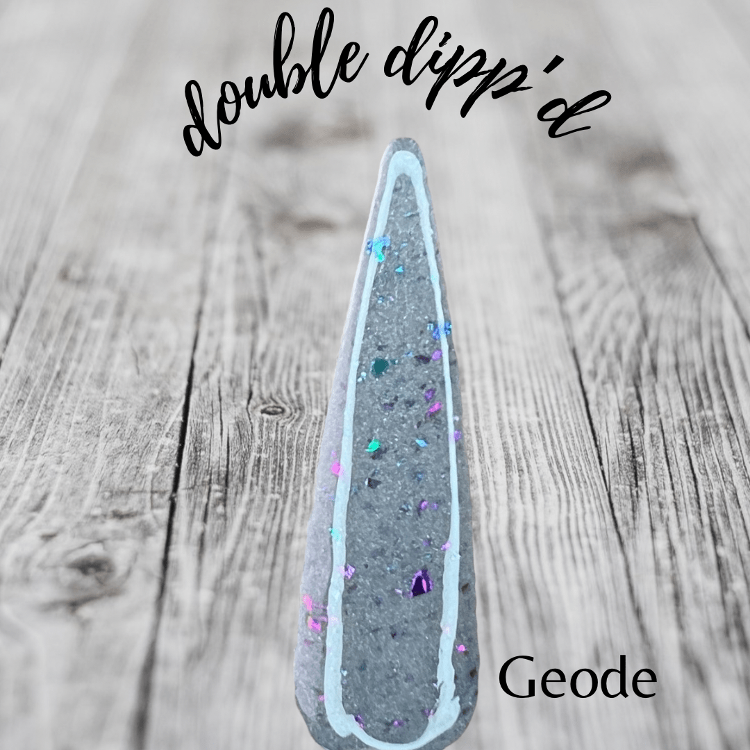 Geode - Double Dipp'd Dip Powder