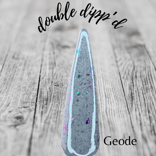 Geode - Double Dipp'd Dip Powder