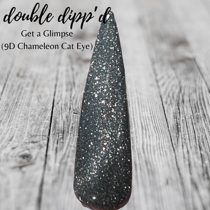 Get a Glimpse - Double Dipp'd Dip Powder