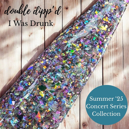 I Was Drunk - Dip Powder - Double Dipp'd Dip Powder