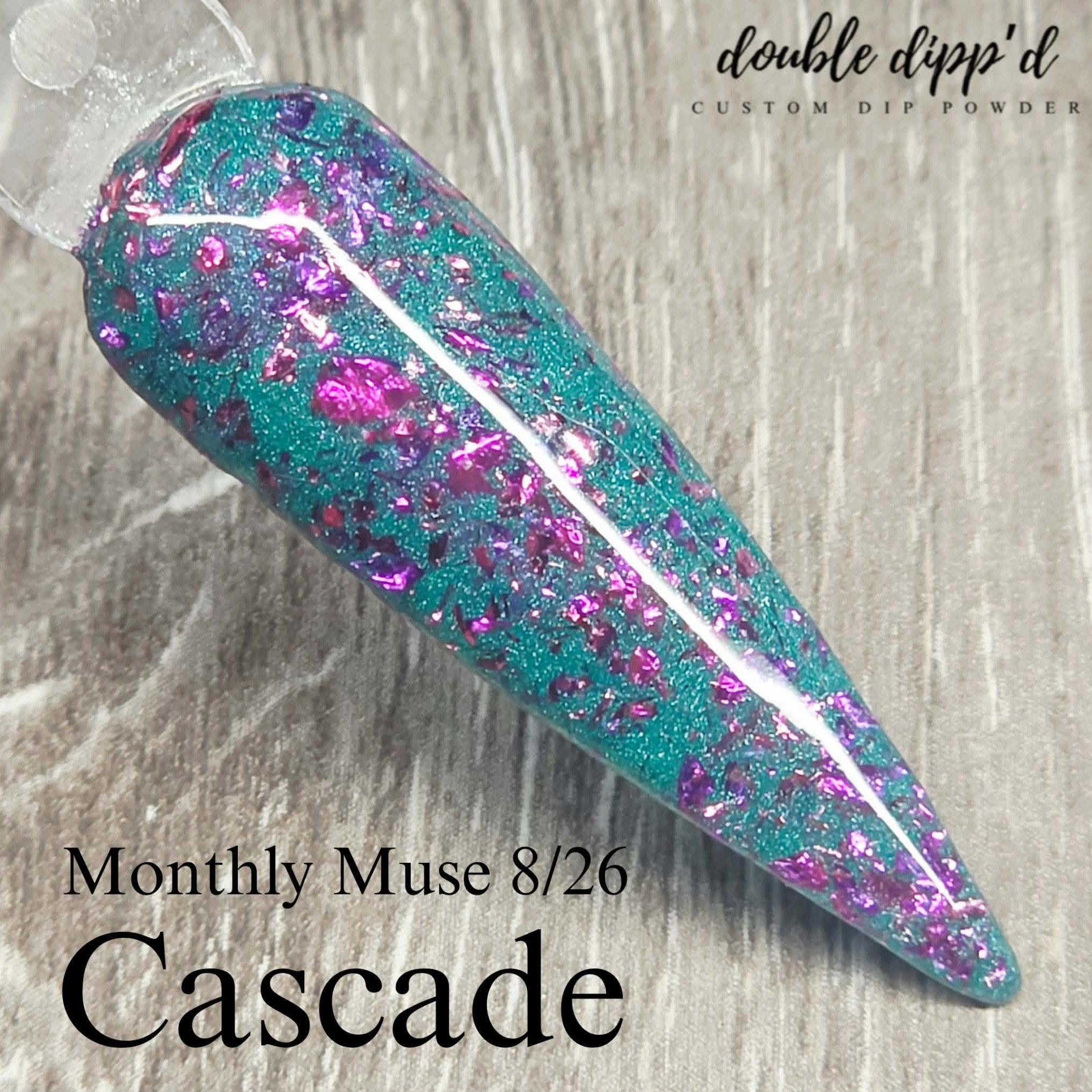 Monthly Muse 8/26 - Cascade Dip Powder