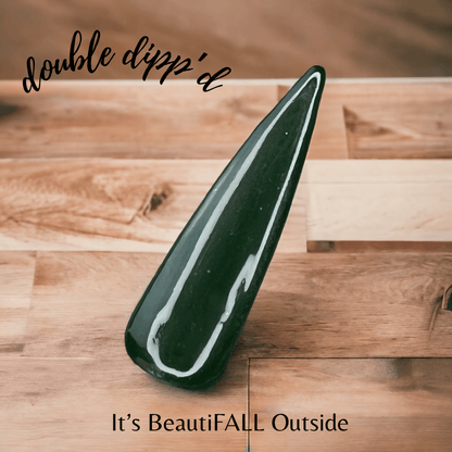 It's BeautiFALL Outside - Double Dipp'd Dip Powder