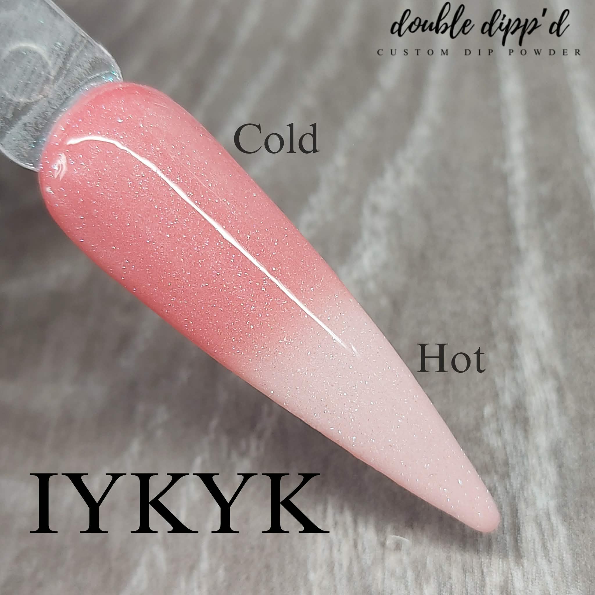 IYKYK Dip Powder - Dip Powder - Double Dipp'd Dip Powder