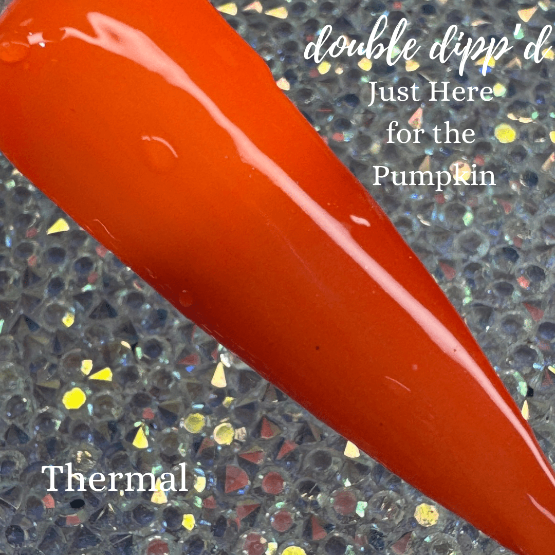 Just Here for the Pumpkin - Closeout - Double Dipp'd Dip Powder