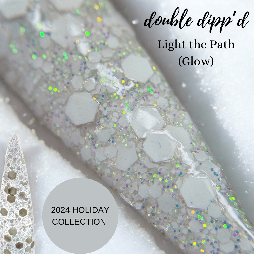 Light the Path - Closeout - Double Dipp'd Dip Powder