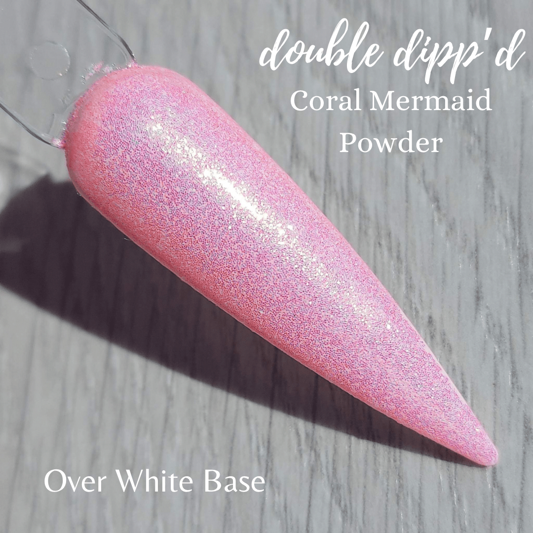 Mermaid Powders - Dip Powder - Double Dipp'd Dip Powder