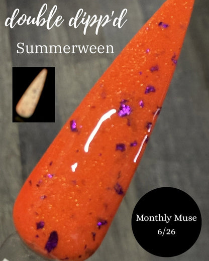 Monthly Muse 6/26 - Summerween Dip Powder - Dip Powder - Double Dipp'd Dip Powder
