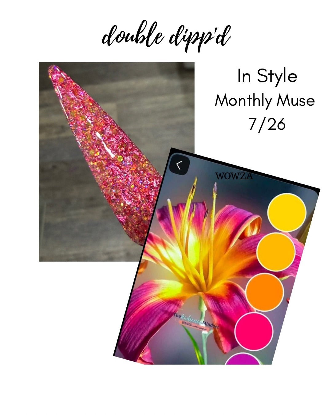 Monthly Muse 7/26 - In Style Dip Powder - Dip Powder - Double Dipp'd Dip Powder