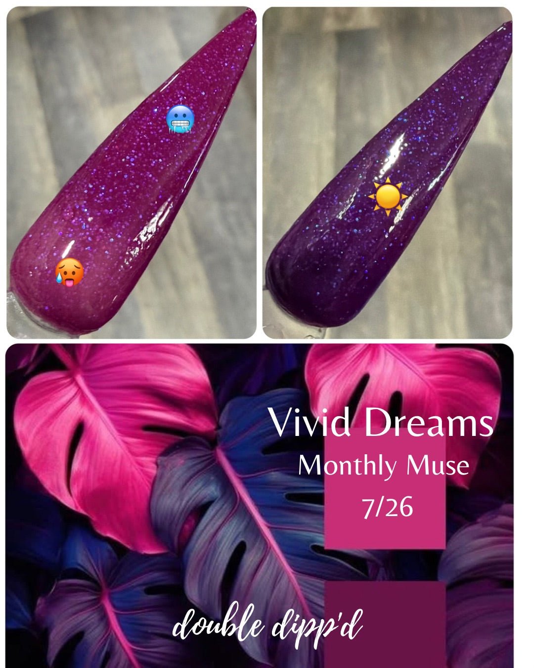 Monthly Muse 7/26 - Vivid Dreams Dip Powder - Dip Powder - Double Dipp'd Dip Powder