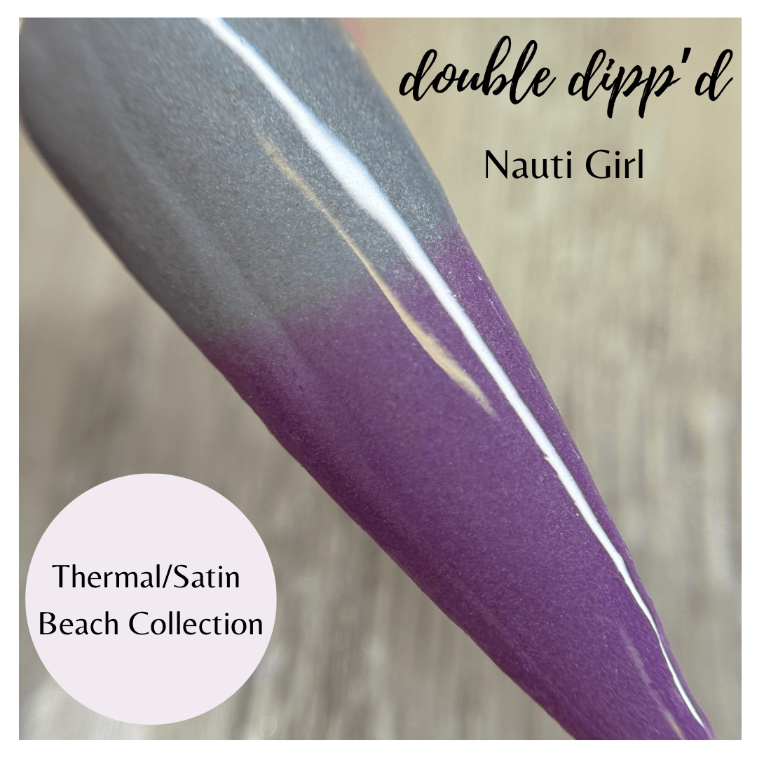 Nauti Girl - Double Dipp'd Dip Powder