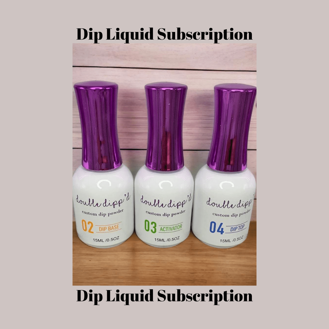 Quarterly Dip Liquid Subscription - Subscription - Double Dipp'd Dip Powder