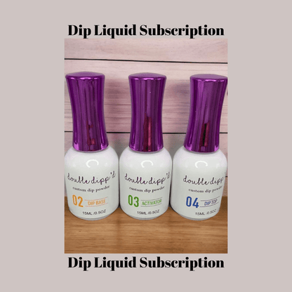 Quarterly Dip Liquid Subscription - Subscription - Double Dipp'd Dip Powder