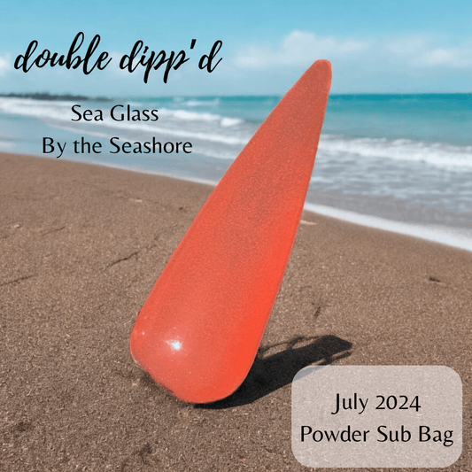 Sea Glass by the Seashore - Double Dipp'd Dip Powder